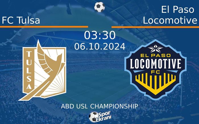 06 Ekim 2024 FC Tulsa vs El Paso Locomotive maçı Hangi Kanalda Saat Kaçta Yayınlanacak? 06 Ekim 2024 FC Tulsa vs El Paso Locomotive maçı Hangi Kanalda Saat Kaçta Yayınlanacak?