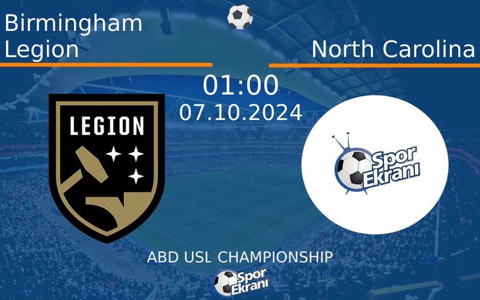 07 Ekim 2024 Birmingham Legion vs North Carolina maçı Hangi Kanalda Saat Kaçta Yayınlanacak? 07 Ekim 2024 Birmingham Legion vs North Carolina maçı Hangi Kanalda Saat Kaçta Yayınlanacak?