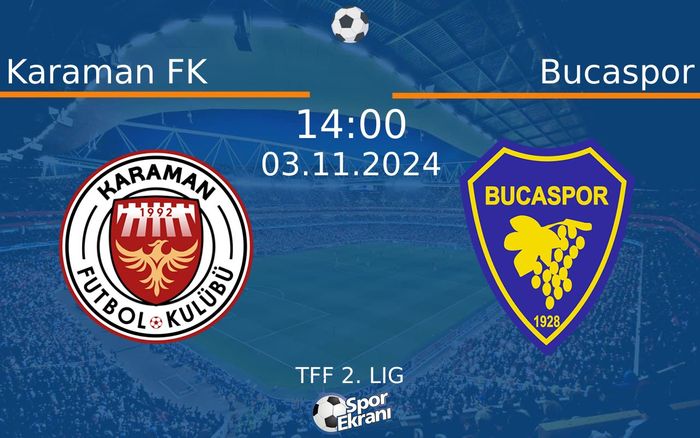 03 Kasım 2024 Karaman FK vs Bucaspor maçı Hangi Kanalda Saat Kaçta Yayınlanacak? 03 Kasım 2024 Karaman FK vs Bucaspor maçı Hangi Kanalda Saat Kaçta Yayınlanacak?