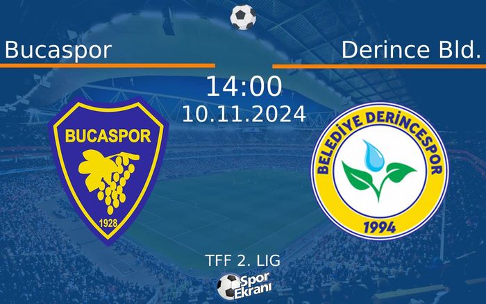 10 Kasım 2024 Bucaspor vs Derince Bld. maçı Hangi Kanalda Saat Kaçta Yayınlanacak? 10 Kasım 2024 Bucaspor vs Derince Bld. maçı Hangi Kanalda Saat Kaçta Yayınlanacak?