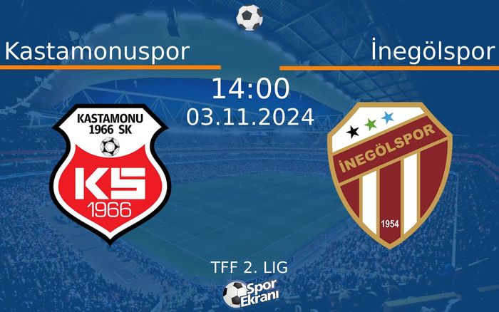 03 Kasım 2024 Kastamonuspor vs İnegölspor maçı Hangi Kanalda Saat Kaçta Yayınlanacak? 03 Kasım 2024 Kastamonuspor vs İnegölspor maçı Hangi Kanalda Saat Kaçta Yayınlanacak?