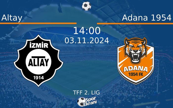 03 Kasım 2024 Altay vs Adana 1954 maçı Hangi Kanalda Saat Kaçta Yayınlanacak? 03 Kasım 2024 Altay vs Adana 1954 maçı Hangi Kanalda Saat Kaçta Yayınlanacak?
