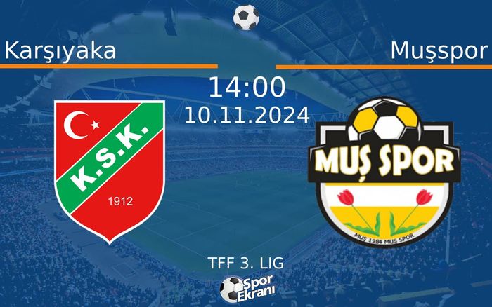 10 Kasım 2024 Karşıyaka vs Muşspor maçı Hangi Kanalda Saat Kaçta Yayınlanacak? 10 Kasım 2024 Karşıyaka vs Muşspor maçı Hangi Kanalda Saat Kaçta Yayınlanacak?