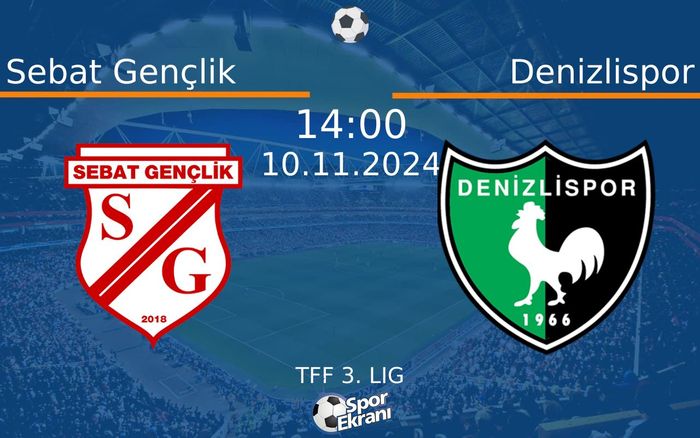 10 Kasım 2024 Sebat Gençlik vs Denizlispor maçı Hangi Kanalda Saat Kaçta Yayınlanacak? 10 Kasım 2024 Sebat Gençlik vs Denizlispor maçı Hangi Kanalda Saat Kaçta Yayınlanacak?