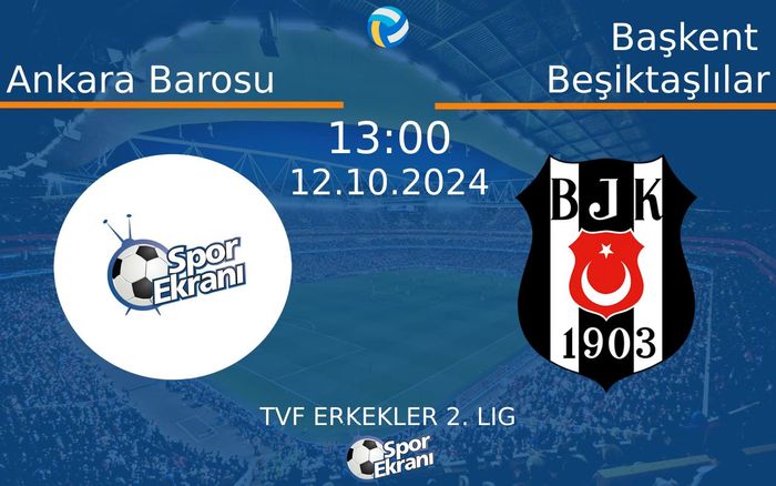 12 Ekim 2024 Ankara Barosu vs Başkent Beşiktaşlılar maçı Hangi Kanalda Saat Kaçta Yayınlanacak? 12 Ekim 2024 Ankara Barosu vs Başkent Beşiktaşlılar maçı Hangi Kanalda Saat Kaçta Yayınlanacak?