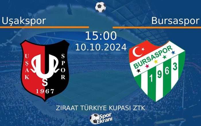 10 Ekim 2024 Uşakspor vs Bursaspor maçı Hangi Kanalda Saat Kaçta Yayınlanacak?
