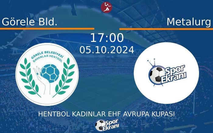 05 Ekim 2024 Görele Bld. vs Metalurg maçı Hangi Kanalda Saat Kaçta Yayınlanacak?