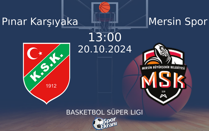 20 Ekim 2024 Pınar Karşıyaka vs Mersin Spor maçı Hangi Kanalda Saat Kaçta Yayınlanacak? 20 Ekim 2024 Pınar Karşıyaka vs Mersin Spor maçı Hangi Kanalda Saat Kaçta Yayınlanacak?