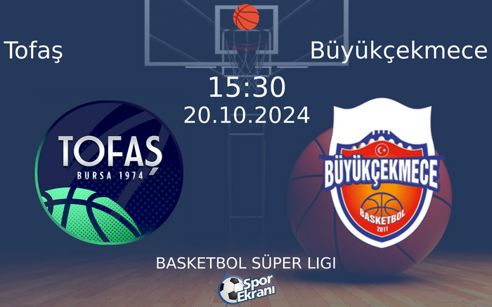 20 Ekim 2024 Tofaş vs Büyükçekmece maçı Hangi Kanalda Saat Kaçta Yayınlanacak? 20 Ekim 2024 Tofaş vs Büyükçekmece maçı Hangi Kanalda Saat Kaçta Yayınlanacak?
