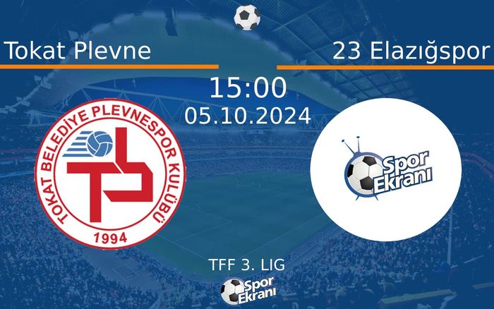 05 Ekim 2024 Tokat Plevne vs 23 Elazığspor maçı Hangi Kanalda Saat Kaçta Yayınlanacak?
