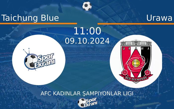 09 Ekim 2024 Taichung Blue vs Urawa maçı Hangi Kanalda Saat Kaçta Yayınlanacak? 09 Ekim 2024 Taichung Blue vs Urawa maçı Hangi Kanalda Saat Kaçta Yayınlanacak?
