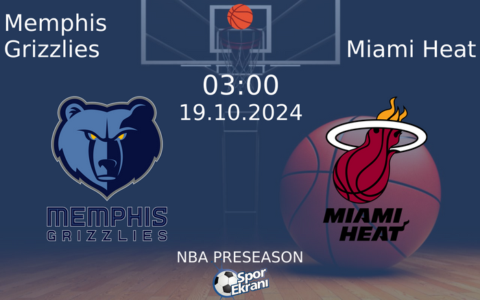 19 Ekim 2024 Memphis Grizzlies vs Miami Heat maçı Hangi Kanalda Saat Kaçta Yayınlanacak? 19 Ekim 2024 Memphis Grizzlies vs Miami Heat maçı Hangi Kanalda Saat Kaçta Yayınlanacak?