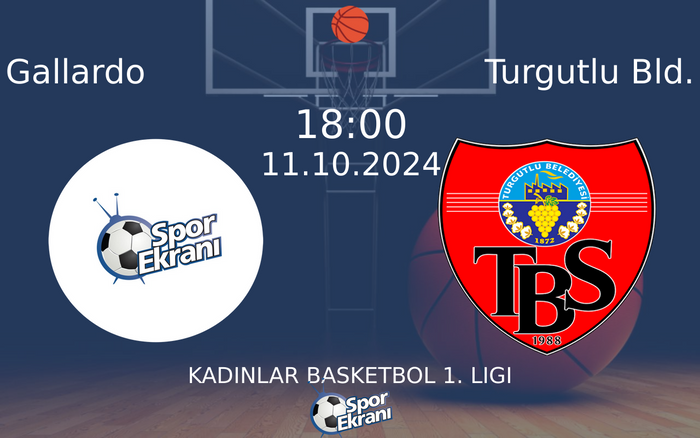 11 Ekim 2024 Gallardo vs Turgutlu Bld. maçı Hangi Kanalda Saat Kaçta Yayınlanacak? 11 Ekim 2024 Gallardo vs Turgutlu Bld. maçı Hangi Kanalda Saat Kaçta Yayınlanacak?