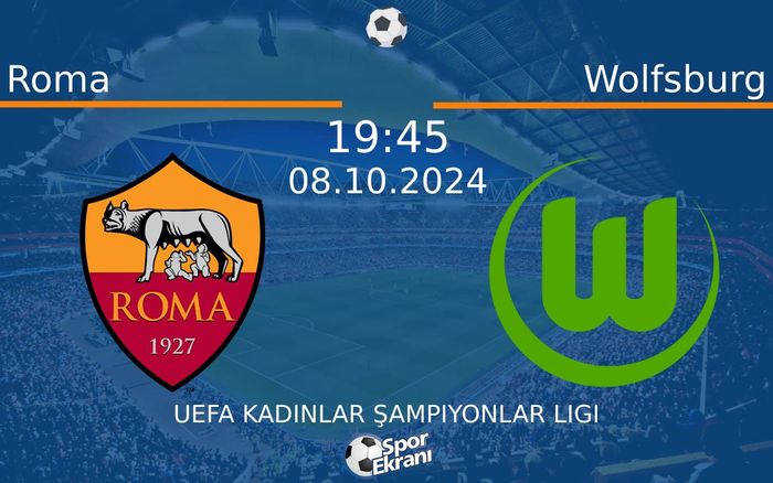 08 Ekim 2024 Roma vs Wolfsburg maçı Hangi Kanalda Saat Kaçta Yayınlanacak? 08 Ekim 2024 Roma vs Wolfsburg maçı Hangi Kanalda Saat Kaçta Yayınlanacak?