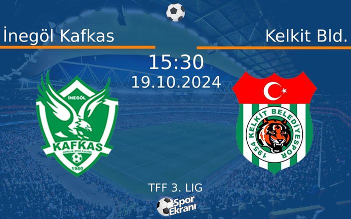 19 Ekim 2024 İnegöl Kafkas vs Kelkit Bld. maçı Hangi Kanalda Saat Kaçta Yayınlanacak? 19 Ekim 2024 İnegöl Kafkas vs Kelkit Bld. maçı Hangi Kanalda Saat Kaçta Yayınlanacak?