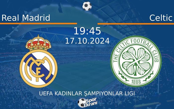 17 Ekim 2024 Real Madrid vs Celtic maçı Hangi Kanalda Saat Kaçta Yayınlanacak? 17 Ekim 2024 Real Madrid vs Celtic maçı Hangi Kanalda Saat Kaçta Yayınlanacak?