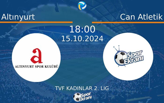 15 Ekim 2024 Altınyurt vs Can Atletik maçı Hangi Kanalda Saat Kaçta Yayınlanacak? 15 Ekim 2024 Altınyurt vs Can Atletik maçı Hangi Kanalda Saat Kaçta Yayınlanacak?
