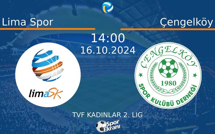 16 Ekim 2024 Lima Spor vs Çengelköy maçı Hangi Kanalda Saat Kaçta Yayınlanacak? 16 Ekim 2024 Lima Spor vs Çengelköy maçı Hangi Kanalda Saat Kaçta Yayınlanacak?