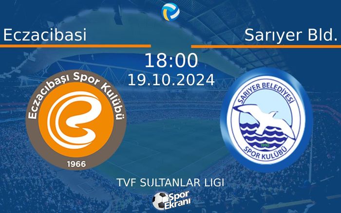 19 Ekim 2024 Eczacibasi vs Sarıyer Bld. maçı Hangi Kanalda Saat Kaçta Yayınlanacak? 19 Ekim 2024 Eczacibasi vs Sarıyer Bld. maçı Hangi Kanalda Saat Kaçta Yayınlanacak?