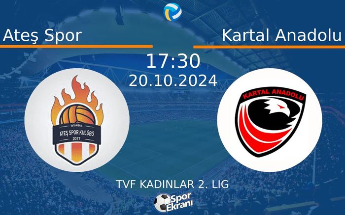20 Ekim 2024 Ateş Spor vs Kartal Anadolu maçı Hangi Kanalda Saat Kaçta Yayınlanacak? 20 Ekim 2024 Ateş Spor vs Kartal Anadolu maçı Hangi Kanalda Saat Kaçta Yayınlanacak?