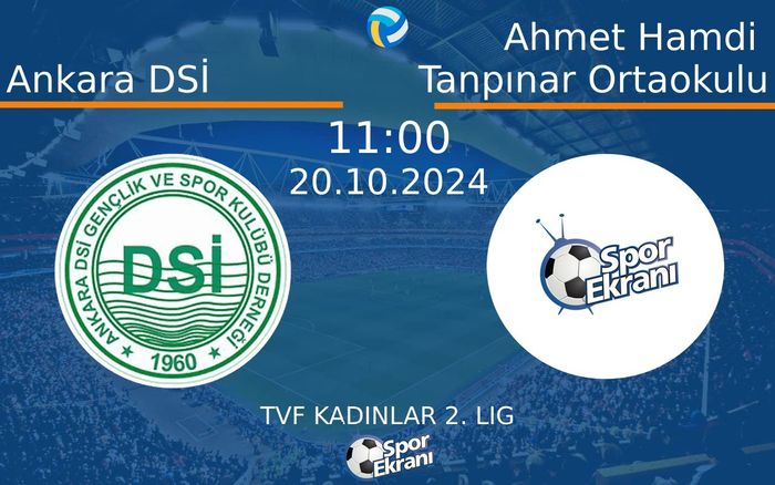 20 Ekim 2024 Ankara DSİ vs Ahmet Hamdi Tanpınar Ortaokulu maçı Hangi Kanalda Saat Kaçta Yayınlanacak? 20 Ekim 2024 Ankara DSİ vs Ahmet Hamdi Tanpınar Ortaokulu maçı Hangi Kanalda Saat Kaçta Yayınlanacak?