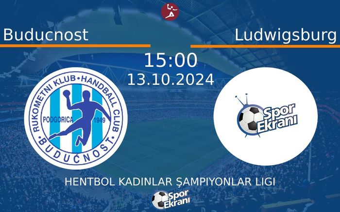 13 Ekim 2024 Buducnost vs Ludwigsburg maçı Hangi Kanalda Saat Kaçta Yayınlanacak? 13 Ekim 2024 Buducnost vs Ludwigsburg maçı Hangi Kanalda Saat Kaçta Yayınlanacak?