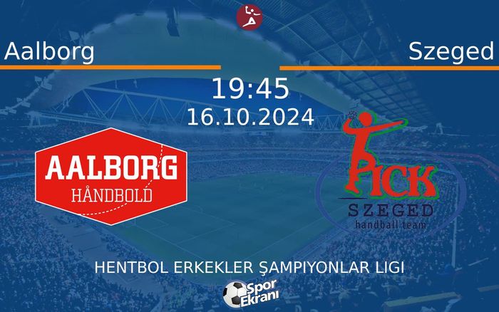 16 Ekim 2024 Aalborg vs Szeged maçı Hangi Kanalda Saat Kaçta Yayınlanacak? 16 Ekim 2024 Aalborg vs Szeged maçı Hangi Kanalda Saat Kaçta Yayınlanacak?