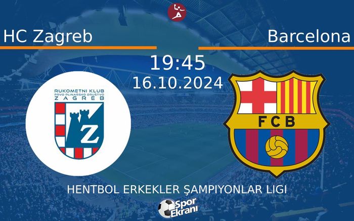 16 Ekim 2024 HC Zagreb vs Barcelona maçı Hangi Kanalda Saat Kaçta Yayınlanacak? 16 Ekim 2024 HC Zagreb vs Barcelona maçı Hangi Kanalda Saat Kaçta Yayınlanacak?