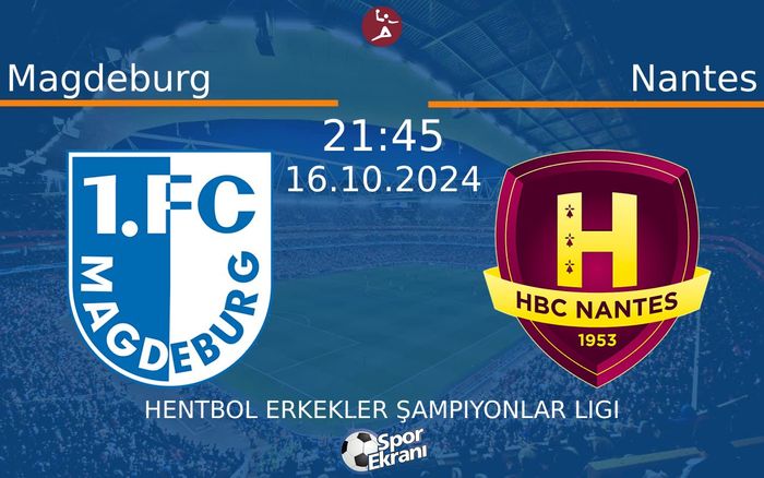 16 Ekim 2024 Magdeburg vs Nantes maçı Hangi Kanalda Saat Kaçta Yayınlanacak? 16 Ekim 2024 Magdeburg vs Nantes maçı Hangi Kanalda Saat Kaçta Yayınlanacak?