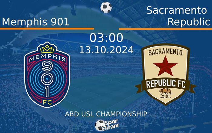 13 Ekim 2024 Memphis 901 vs Sacramento Republic maçı Hangi Kanalda Saat Kaçta Yayınlanacak?