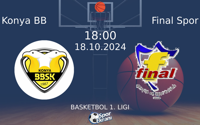 18 Ekim 2024 Konya BB vs Final Spor maçı Hangi Kanalda Saat Kaçta Yayınlanacak? 18 Ekim 2024 Konya BB vs Final Spor maçı Hangi Kanalda Saat Kaçta Yayınlanacak?