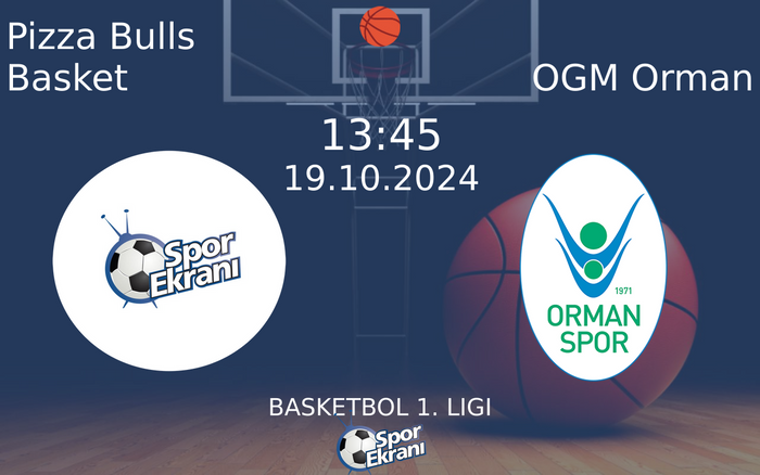 19 Ekim 2024 Pizza Bulls Basket vs OGM Orman maçı Hangi Kanalda Saat Kaçta Yayınlanacak? 19 Ekim 2024 Pizza Bulls Basket vs OGM Orman maçı Hangi Kanalda Saat Kaçta Yayınlanacak?