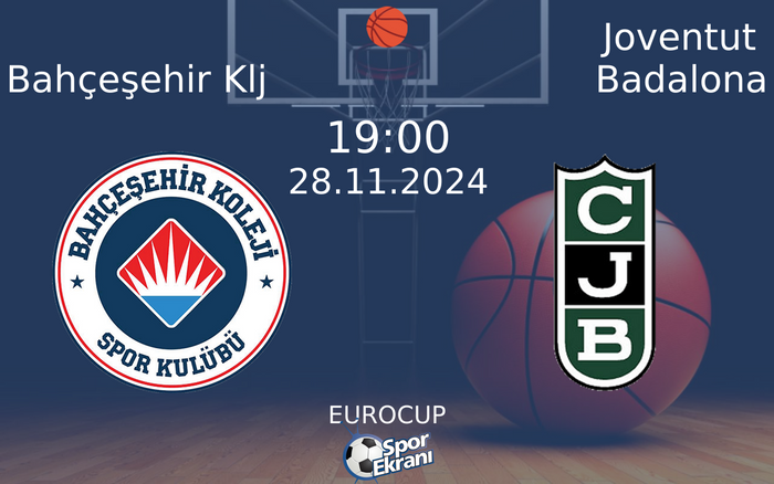 28 Kasım 2024 Bahçeşehir Klj vs Joventut Badalona maçı Hangi Kanalda Saat Kaçta Yayınlanacak? 28 Kasım 2024 Bahçeşehir Klj vs Joventut Badalona maçı Hangi Kanalda Saat Kaçta Yayınlanacak?
