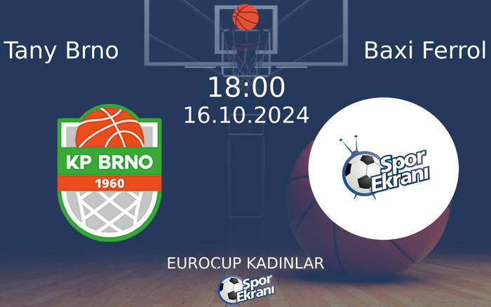 16 Ekim 2024 Tany Brno vs Baxi Ferrol maçı Hangi Kanalda Saat Kaçta Yayınlanacak? 16 Ekim 2024 Tany Brno vs Baxi Ferrol maçı Hangi Kanalda Saat Kaçta Yayınlanacak?