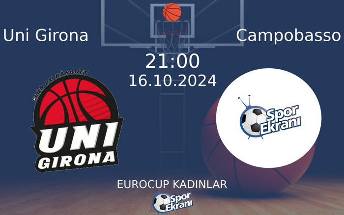 16 Ekim 2024 Uni Girona vs Campobasso maçı Hangi Kanalda Saat Kaçta Yayınlanacak? 16 Ekim 2024 Uni Girona vs Campobasso maçı Hangi Kanalda Saat Kaçta Yayınlanacak?
