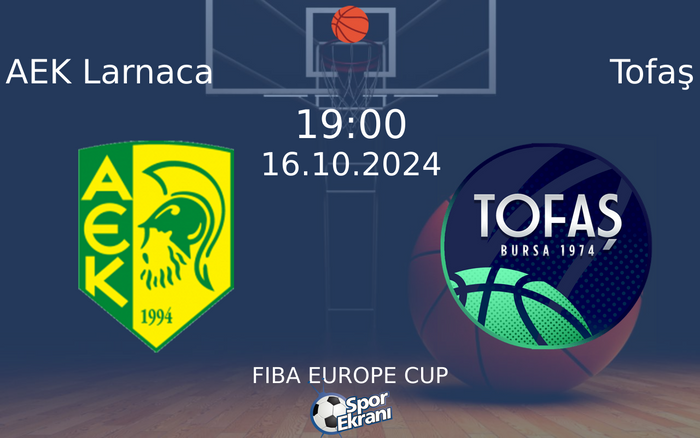 16 Ekim 2024 AEK Larnaca vs Tofaş maçı Hangi Kanalda Saat Kaçta Yayınlanacak? 16 Ekim 2024 AEK Larnaca vs Tofaş maçı Hangi Kanalda Saat Kaçta Yayınlanacak?