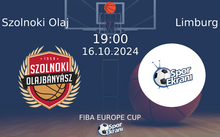 16 Ekim 2024 Szolnoki Olaj vs Limburg maçı Hangi Kanalda Saat Kaçta Yayınlanacak? 16 Ekim 2024 Szolnoki Olaj vs Limburg maçı Hangi Kanalda Saat Kaçta Yayınlanacak?