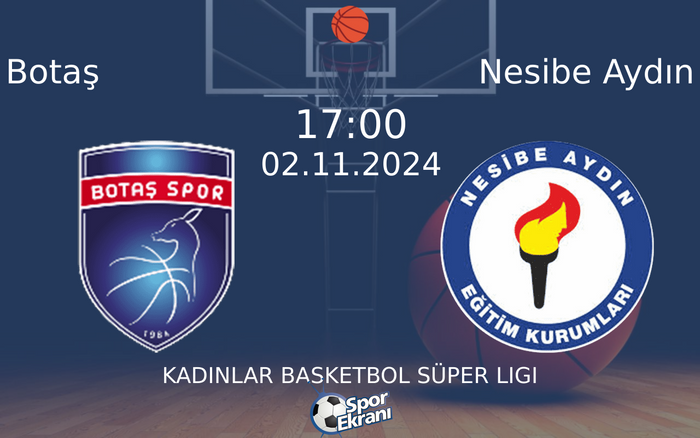 02 Kasım 2024 Botaş vs Nesibe Aydın maçı Hangi Kanalda Saat Kaçta Yayınlanacak? 02 Kasım 2024 Botaş vs Nesibe Aydın maçı Hangi Kanalda Saat Kaçta Yayınlanacak?