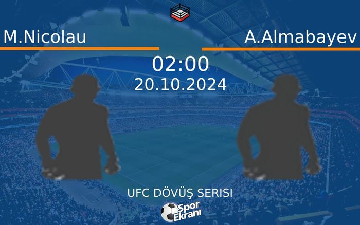 20 Ekim 2024 M.Nicolau vs A.Almabayev maçı Hangi Kanalda Saat Kaçta Yayınlanacak? 20 Ekim 2024 M.Nicolau vs A.Almabayev maçı Hangi Kanalda Saat Kaçta Yayınlanacak?