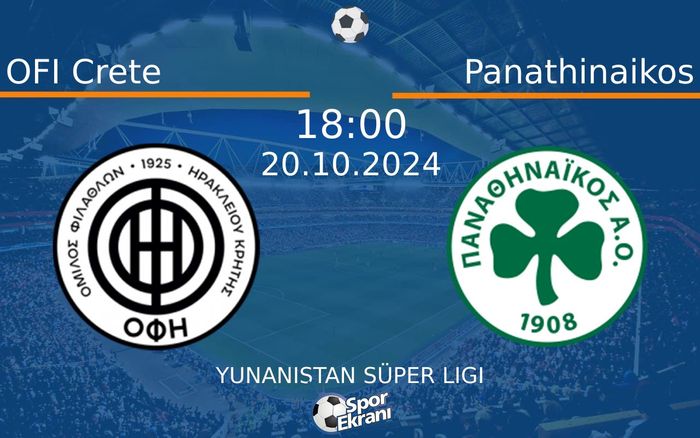 20 Ekim 2024 OFI Crete vs Panathinaikos maçı Hangi Kanalda Saat Kaçta Yayınlanacak? 20 Ekim 2024 OFI Crete vs Panathinaikos maçı Hangi Kanalda Saat Kaçta Yayınlanacak?