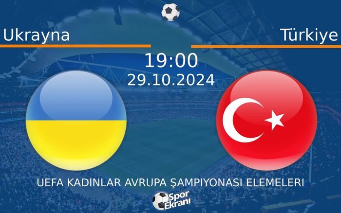 29 Ekim 2024 Ukrayna vs Türkiye maçı Hangi Kanalda Saat Kaçta Yayınlanacak? 29 Ekim 2024 Ukrayna vs Türkiye maçı Hangi Kanalda Saat Kaçta Yayınlanacak?