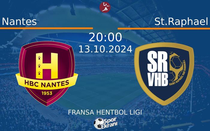 13 Ekim 2024 Nantes vs St.Raphael maçı Hangi Kanalda Saat Kaçta Yayınlanacak?