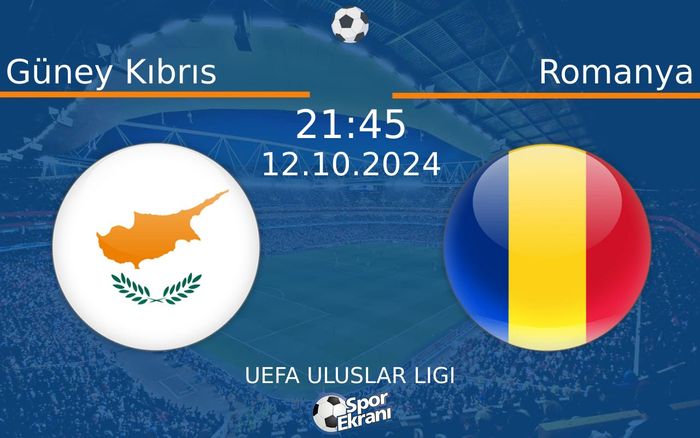 12 Ekim 2024 Güney Kıbrıs vs Romanya maçı Hangi Kanalda Saat Kaçta Yayınlanacak? 12 Ekim 2024 Güney Kıbrıs vs Romanya maçı Hangi Kanalda Saat Kaçta Yayınlanacak?