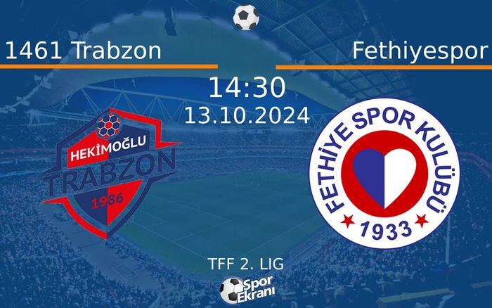 13 Ekim 2024 1461 Trabzon vs Fethiyespor maçı Hangi Kanalda Saat Kaçta Yayınlanacak? 13 Ekim 2024 1461 Trabzon vs Fethiyespor maçı Hangi Kanalda Saat Kaçta Yayınlanacak?