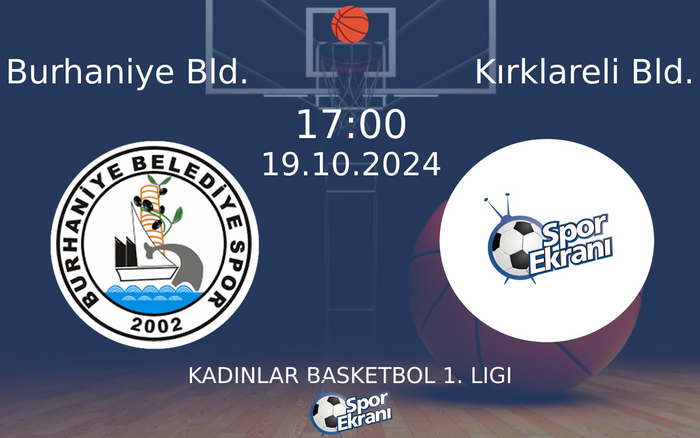 19 Ekim 2024 Burhaniye Bld. vs Kırklareli Bld. maçı Hangi Kanalda Saat Kaçta Yayınlanacak?