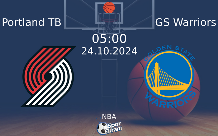24 Ekim 2024 Portland TB vs GS Warriors maçı Hangi Kanalda Saat Kaçta Yayınlanacak? 24 Ekim 2024 Portland TB vs GS Warriors maçı Hangi Kanalda Saat Kaçta Yayınlanacak?
