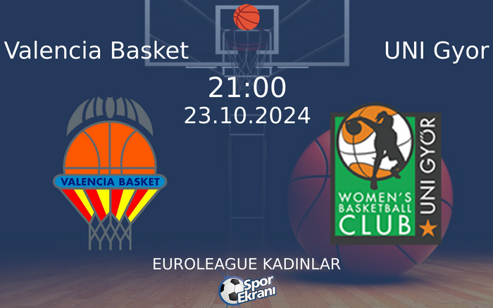 23 Ekim 2024 Valencia Basket vs UNI Gyor maçı Hangi Kanalda Saat Kaçta Yayınlanacak? 23 Ekim 2024 Valencia Basket vs UNI Gyor maçı Hangi Kanalda Saat Kaçta Yayınlanacak?