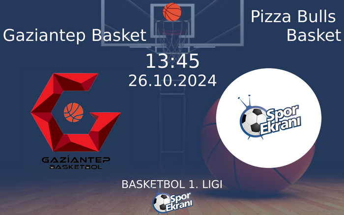 26 Ekim 2024 Gaziantep Basket vs Pizza Bulls Basket maçı Hangi Kanalda Saat Kaçta Yayınlanacak? 26 Ekim 2024 Gaziantep Basket vs Pizza Bulls Basket maçı Hangi Kanalda Saat Kaçta Yayınlanacak?