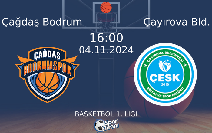 04 Kasım 2024 Çağdaş Bodrum vs Çayırova Bld. maçı Hangi Kanalda Saat Kaçta Yayınlanacak? 04 Kasım 2024 Çağdaş Bodrum vs Çayırova Bld. maçı Hangi Kanalda Saat Kaçta Yayınlanacak?