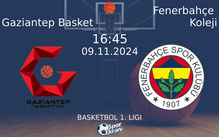 09 Kasım 2024 Gaziantep Basket vs Fenerbahçe Koleji maçı Hangi Kanalda Saat Kaçta Yayınlanacak? 09 Kasım 2024 Gaziantep Basket vs Fenerbahçe Koleji maçı Hangi Kanalda Saat Kaçta Yayınlanacak?